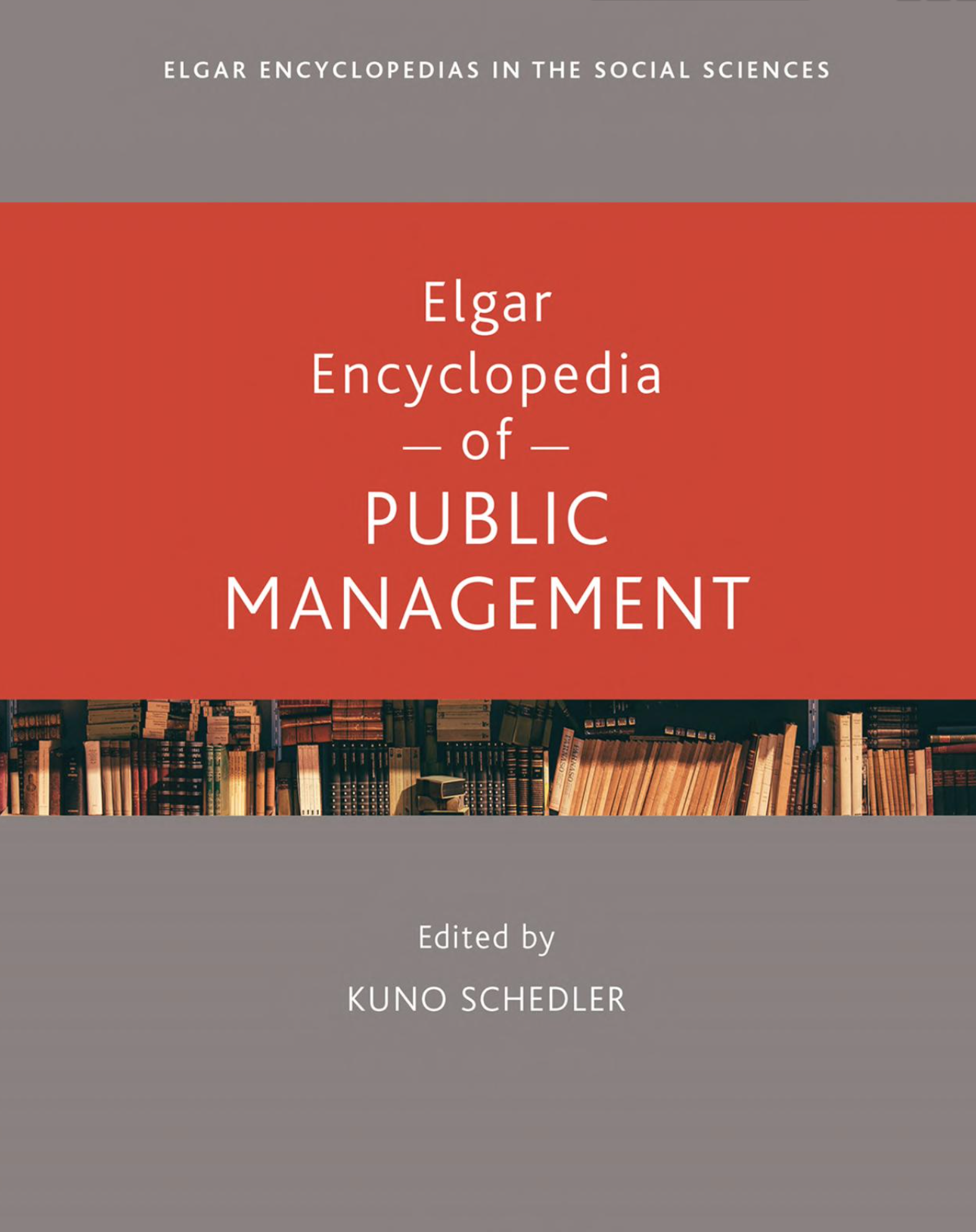 Elgar Encyclopedia of Public Management